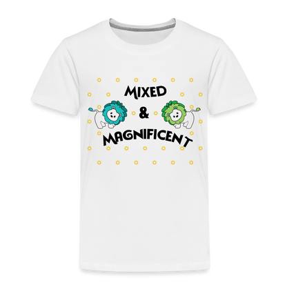 Toddler Premium T-Shirt - Mixed & Magnificent - white